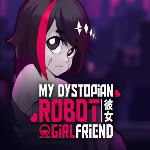 My Dystopian Robot Girlfriend APK v0.97.12 Download