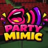 Mimic Party